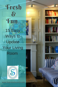 Fresh and Fun - 15 Easy Ways to Update Your Living Room
