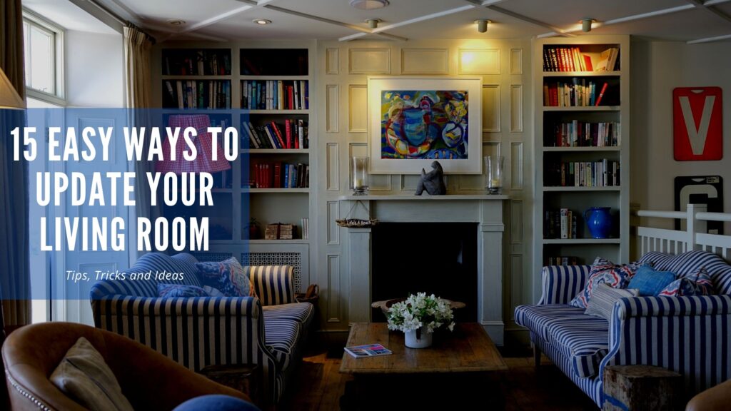 15 Easy Ways to Update Your Living Room | Supreme Accents