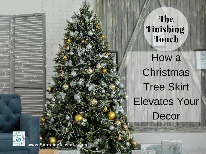 The Finishing Touch - How a Christmas Tree Skirt Elevates Your Decor Discover the ultimate holiday accessory for your Christmas tree - a stunning tree skirt. Elevate your decor with our guide and find the perfect one for your home.