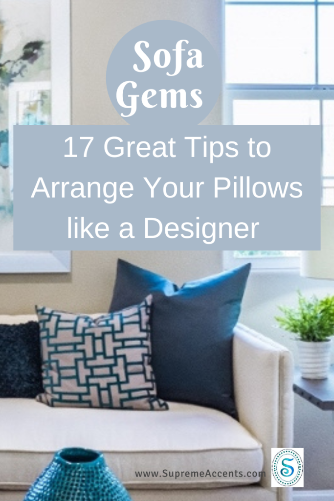 Supreme Accents - 17-Great-Tips-to-Arrange-Your-Pillows-like-a-Designer