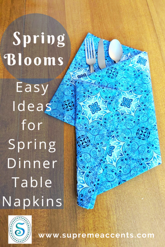 Spring Blooms - Easy Ideas for Spring Dinner Table Napkins Blog Post Cover, Decorative Napkin Ideas, Dining table setting ideas,