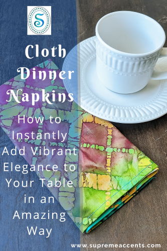 Cloth Dinner Napkins - An Incredible Way to Instantly Add Vibrant Elegance to Your Table Blog Post Cover